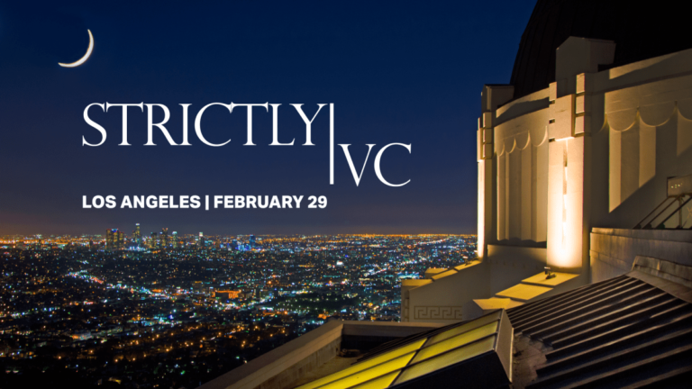Join StrictlyVC in Los Angeles the night of February 29